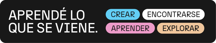 Los cuatro ejes de la Tecweek ED: Explorar, Crear, Aprender y Encontrarse